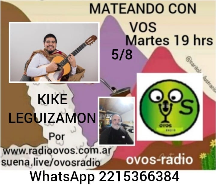 Martes 5 de agosto KIKE LEGUIZAMON