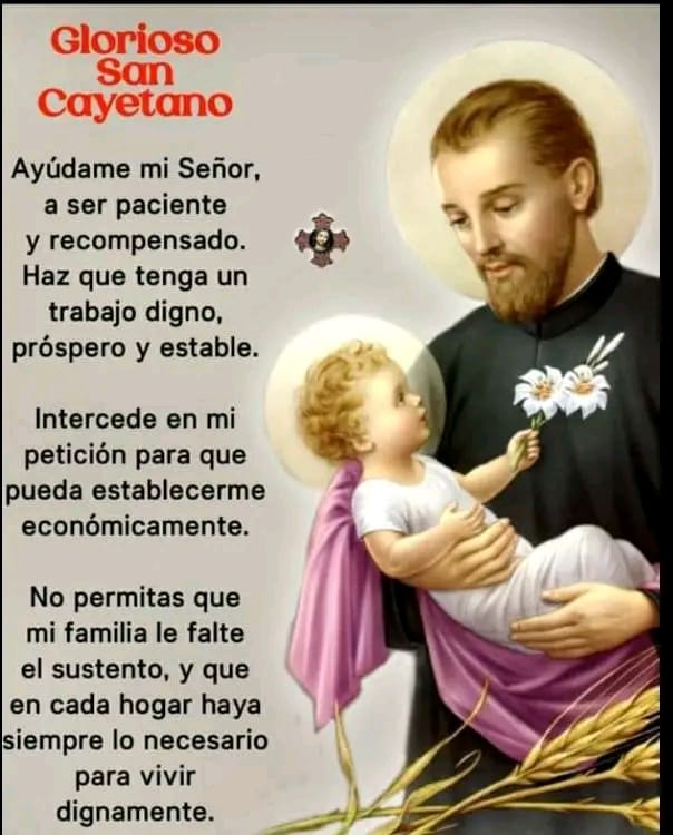San Cayetano patrono del trabajador, ruega por nosotros